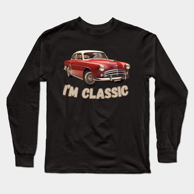 I'm classic | Funny vintage retro grunge t-shirt with old truck makes a great gift for dad, or husband especially Fathers Day Long Sleeve T-Shirt by PrintVibes